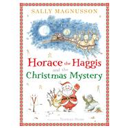 Horace and Haggis Christmas Mystery by Magnusson, Sally, 9781845027919