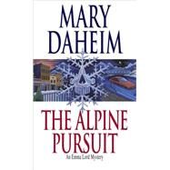 The Alpine Pursuit An Emma Lord Mystery by DAHEIM, MARY, 9780345447920