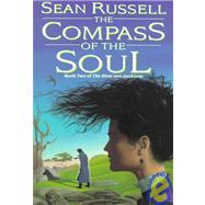 The Compass of the Soul by Russell, Sean, 9780886777920