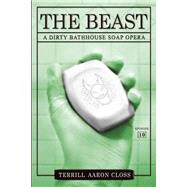 The Beast by Closs, Terrill Aaron, 9781508867920