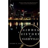 Hidden History of Nashville by Zepp, George R., 9781596297920