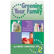 Greening Your Family by Carmichael, Lindsey, 9781931807920