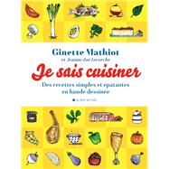 Je sais cuisiner by Ginette Mathiot, 9782226447920