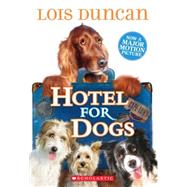 Hotel For Dogs by Duncan, Lois, 9780545107921