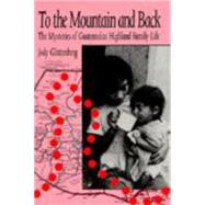 To the Mountain and Back by Glittenberg, Jody, 9780881337921
