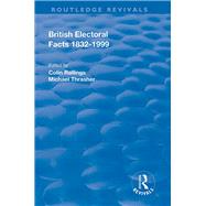 British Electoral Facts, 1832-1999 by Craig,Fred;Rallings,Colin, 9781138737921
