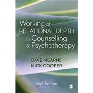 Working at Relational Depth in Counselling & Psychotherapy by Mearns, Dave; Cooper, Mick, 9781473977921
