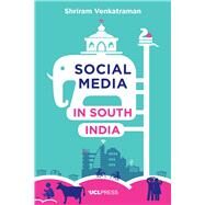 Social Media in South India by Venkatraman, Shriram, 9781911307921