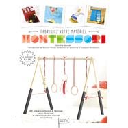 Fabriquez vous-mme votre matriel Montessori by CHARLOTTE VANNIER, 9782013967921