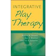 Integrative Play Therapy by Drewes, Athena A.; Bratton, Sue C.; Schaefer, Charles E., 9780470617922