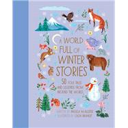 A World Full of Winter Stories by McAllister, Angela; Baumert, Olga, 9780711277922