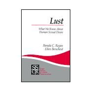 Lust : What We Know about Human Sexual Desire by Pamela C. Regan, 9780761917922
