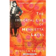 The Immortal Life of Henrietta Lacks by Skloot, Rebecca, 9781410427922