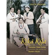 Kika Kila by Troutman, John W., 9781469627922