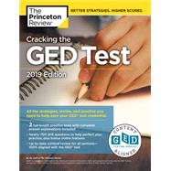 Cracking the GED Test with 2 Practice Exams, 2019 Edition by Princeton Review, 9781524757922