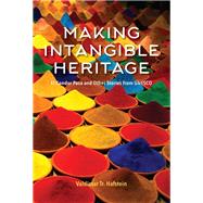 Making Intangible Heritage by Hafstein, Valdimar Tr., 9780253037923