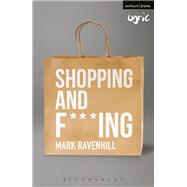 Shopping and F***ing by Ravenhill, Mark, 9781350027923