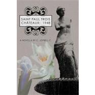Saint Paul Trois Chgteaux: 1948 by C. Joybell C., 9781456437923