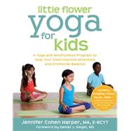 Little Flower Yoga for Kids by Harper, Jennifer Cohen, 9781608827923