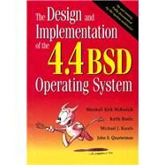 The Design and Implementation of the 4.4 BSD Operating System (paperback) by McKusick, Marshall Kirk; Bostic, Keith; Karels, Michael J.; Quarterman, John S., 9780132317924