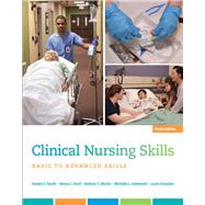 Clinical Nursing Skills Basic to Advanced Skills by Smith, Sandra F.; Duell, Donna J.; Martin, Barbara C.; Gonzalez, Laura; Aebersold, Michelle, 9780134087924