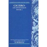 Cicero on Divination Book 1 by Wardle, David, 9780199297924