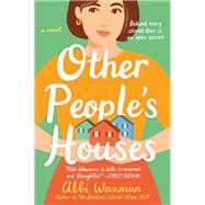 Other People's Houses by Waxman, Abbi, 9780399587924