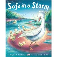 Safe in a Storm by Swinburne, Stephen R.; Bell, Jennifer A., 9780545867924