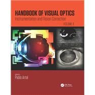 Handbook of Visual Optics, Volume Two: Instrumentation and Vision Correction by Artal; Pablo, 9781482237924