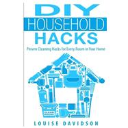 Diy Household Hacks by Davidson, Louise, 9781508447924