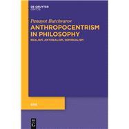 Anthropocentrism in Philosophy by Butchvarov, Panayot, 9781614517924