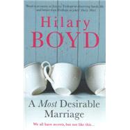 A Most Desirable Marriage by Hilary Boyd, 9781782067924