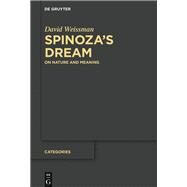 Spinozas Dream by Weissman, David, 9783110477924