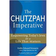 The Chutzpah Imperative by Feinstein, Edward; Geller, Laura, 9781580237925