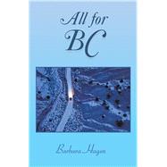 All for Bc by Hagen, Barbara, 9781984567925