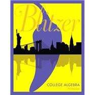 MyMathLab with Pearson eText -- Standalone Access Card -- for College Algebra (24 Months) by Blitzer, Robert F., 9780134757926