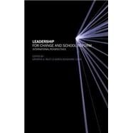 Leadership for Change and School Reform: International Perspectives by Riley,Kathryn;Riley,Kathryn, 9780415227926