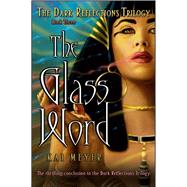 The Glass Word by Meyer, Kai; Crawford, Elizabeth D., 9780689877926