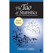 The Tao of Statistics by Keller, Dana K.; Cardiff, Helen, 9781483377926