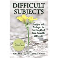 Difficult Subjects by Ahad-legardy, Badia; Poon, Oiyan A.; Davis, Lori Patton, 9781620367926