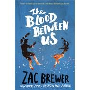 The Blood Between Us by Brewer, Zac, 9780062307927