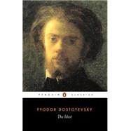 The Idiot by Dostoyevsky, Fyodor; McDuff, David; Mills Todd, William, 9780140447927