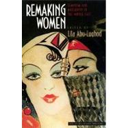 Remaking Women by Abu-Lughod, Lila, 9780691057927
