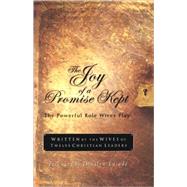 The Joy of a Promise Kept The Powerful Role Wives Play by LUCADO, DENALYN, 9781576737927