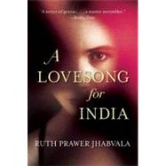 A Lovesong for India Tales from the East and West by Jhabvala, Ruth Prawer, 9781582437927