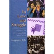 In Love and Struggle : Letters in Contemporary Feminism by Jolly, Margaretta, 9780231137928
