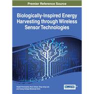 Biologically-inspired Energy Harvesting Through Wireless Sensor Technologies by Ponnusamy, Vasaki; Zaman, Noor; Low, Tang Jung; Amin, Anang Hudaya Muhamad, 9781466697928