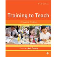 Training to Teach by Denby, Neil, 9781473907928