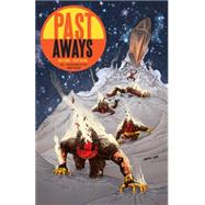 Past Aways: Facedown in the Timestream by Kindt, Matt; Kolins, Scott, 9781616557928