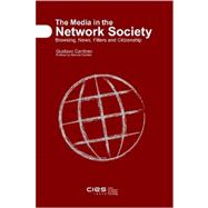 The Media in the Network Society: Browsing, News, Filters and Citizenship by Cardoso, Gustavo, 9781847537928